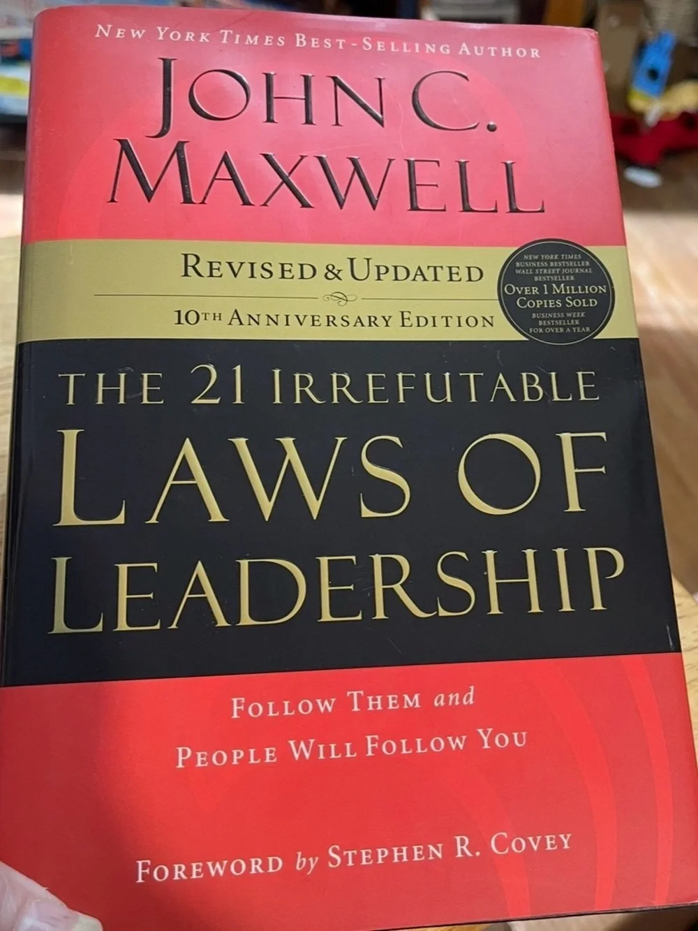 The 21 Irrefutable Laws Of Leadership by John C Maxwell